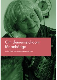 Om demenssjukdom för anhöriga