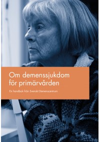 Om demenssjukdom för primärvården